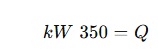 Q=350kW
